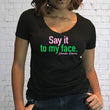 Kamala Harris Say it to my face V Neck T-shirt